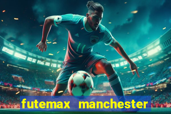 futemax manchester united ao vivo